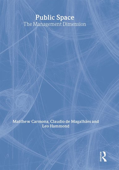 Matthew Carmona, Claudio de Magalhães, Leo Hammond - Public Space, Inbunden