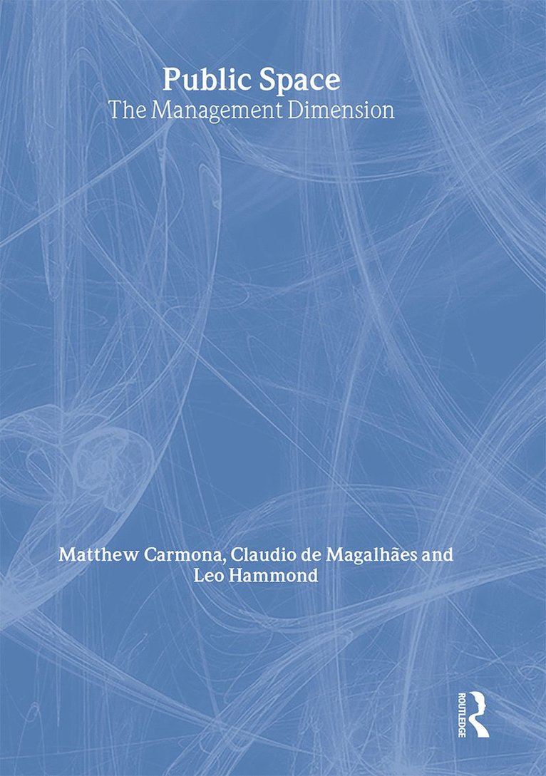Matthew Carmona, Claudio de Magalhães, Leo Hammond, UK) Carmona, Matthew (The Bartlett School of Planning, University College London, University College London) Magalhaes, Claudio de (The Bartlett School of Planning - Public Space, Inbunden