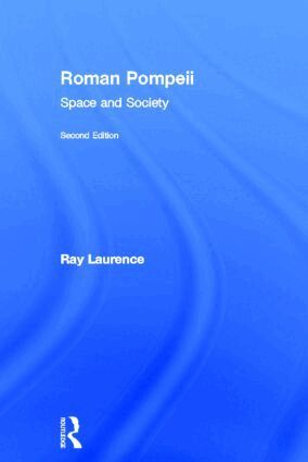 Ray Laurence - Roman Pompeii, Inbunden