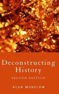 bokomslag Deconstructing History