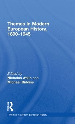 Themes in Modern European History, 1890-1945 1