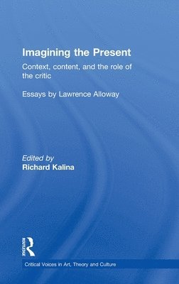Richard Kalina, USA) Kalina, Richard (Fordham University - Imagining the Present, Inbunden