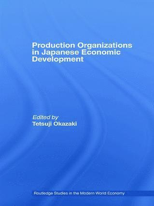 bokomslag Production Organizations in Japanese Economic Development