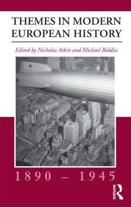 Nicholas Atkin, Michael Biddiss - Themes in Modern European History, 1890-1945, Häftad