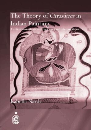 Isabella Nardi - Theory of Citrasutras in Indian Painting, Inbunden
