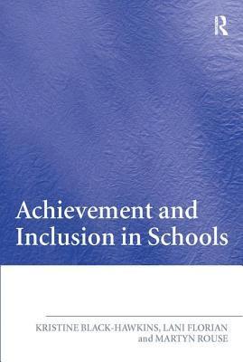Achievement and Inclusion in Schools 1