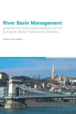 John Lawson, UK) Lawson, John (Halcrow Group Ltd., Swindon, Wilshire - River Basin Management, Inbunden