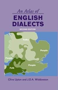 bokomslag An Atlas of English Dialects