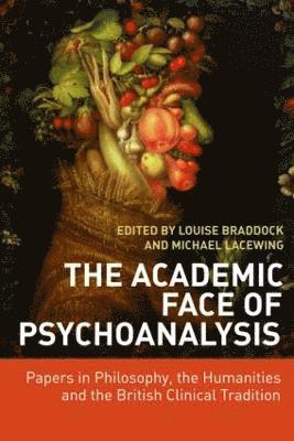 Louise Braddock, Michael Lacewing, UK) Braddock, Louise (Girton College, Cambridge - Academic Face of Psychoanalysis, Häftad