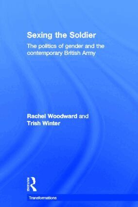 Rachel Woodward, Trish Winter - Sexing the Soldier, Inbunden