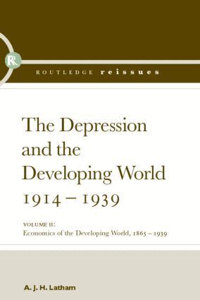 A.J.H. Latham - Depression and the Developing World, 1914-1939, Inbunden