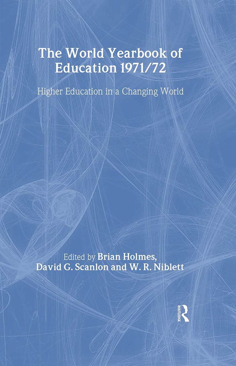 Brian Holmes, David G. Scanlon, W.R. Niblett - World Yearbook of Education 1971/2, Inbunden