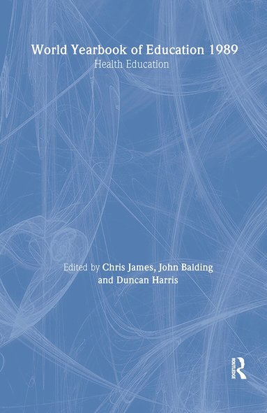 Chris James, John Balding, Duncan Harris - World Yearbook of Education 1989, Inbunden