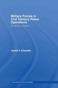 bokomslag Military Forces in 21st Century Peace Operations