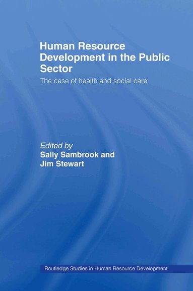 Sally Sambrook, Jim Stewart - Human Resource Development in the Public Sector, Inbunden