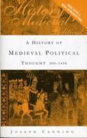 bokomslag A History of Medieval Political Thought