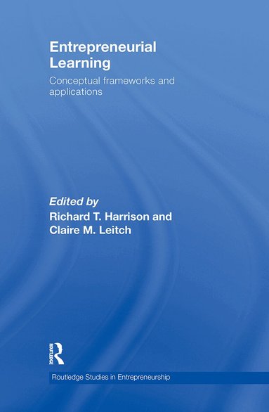Richard Harrison, Claire M. Leitch - Entrepreneurial Learning, Inbunden