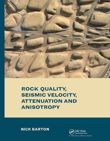 bokomslag Rock Quality, Seismic Velocity, Attenuation and Anisotropy