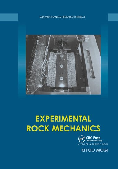 Kiyoo Mogi - Experimental Rock Mechanics, Inbunden