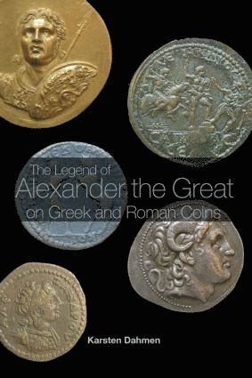 bokomslag Legend of Alexander the Great on Greek and Roman Coins
