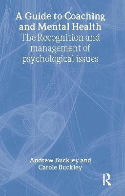 Andrew Buckley, Carole Buckley - Guide to Coaching and Mental Health, Inbunden