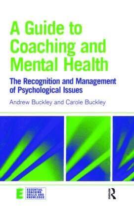 Andrew Buckley, Carole Buckley - Guide to Coaching and Mental Health, Häftad