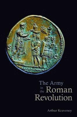 bokomslag The Army in the Roman Revolution