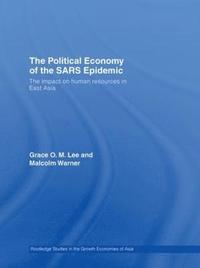 bokomslag Political Economy of the SARS Epidemic