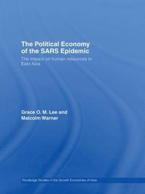 bokomslag Political Economy of the SARS Epidemic