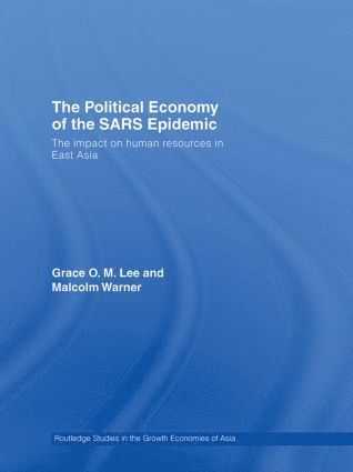 The Political Economy of the SARS Epidemic 1