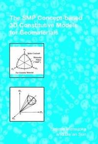bokomslag The SMP Concept-Based 3D Constitutive Models for Geomaterials