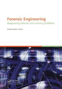 bokomslag Forensic Engineering, Diagnosing Failures and Solving Problems