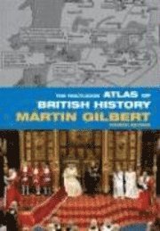 bokomslag The routledge atlas of british history