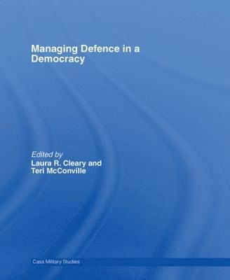 Managing Defence in a Democracy 1