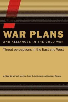 bokomslag War Plans and Alliances in the Cold War