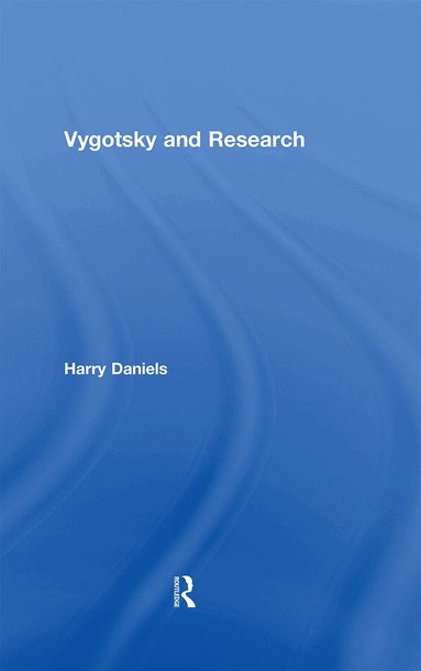 Harry Daniels - Vygotsky and Research, Inbunden