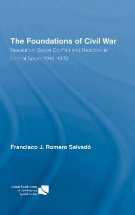 Francisco J. Romero Salvado - Foundations of Civil War, Inbunden