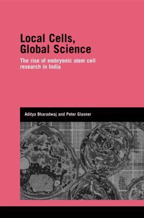 Aditya Bharadwaj, Peter Glasner - Local Cells, Global Science, Inbunden