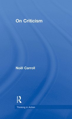 Noel Carroll, USA) Carroll, Noel (Temple University - On Criticism, Inbunden