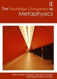 bokomslag The Routledge Companion to Metaphysics