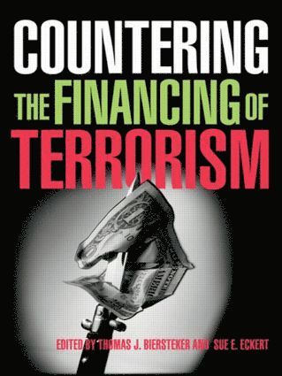 Thomas J. Biersteker, Sue E. Eckert, USA) Biersteker, Thomas J. (Brown University, Rhode Island, USA) Eckert, Sue E. (Brown University, Rhode Island - Countering the Financing of Terrorism, Häftad