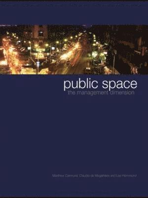 Matthew Carmona, Claudio de Magalhães, Leo Hammond, UK) Carmona, Matthew (The Bartlett School of Planning, University College London, University College London) Magalhaes, Claudio de (The Bartlett School of Planning - Public Space, Häftad