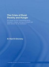 bokomslag The Crisis of Rural Poverty and Hunger