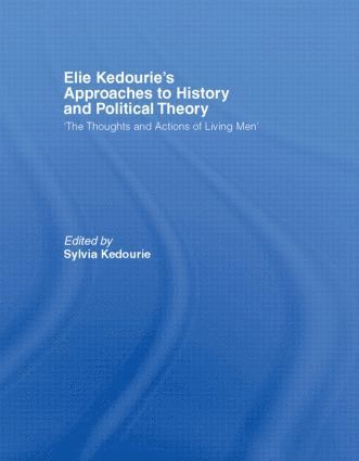 bokomslag Elie Kedourie's Approaches to History and Political Theory