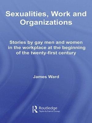 Sexualities, Work and Organizations 1