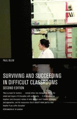 bokomslag Surviving and Succeeding in Difficult Classrooms