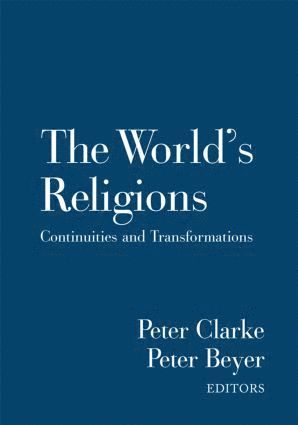 Peter B. Clarke, Peter Beyer, UK) Clarke, Peter B. (King's College, London and University of Oxford, Canada) Beyer, Peter (University of Ottawa - World's Religions, Inbunden
