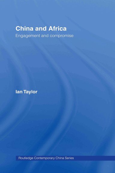 Ian Taylor - China and Africa, Inbunden