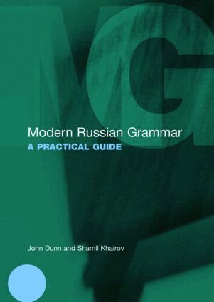 John Dunn, Shamil Khairov - Modern Russian Grammar, Häftad