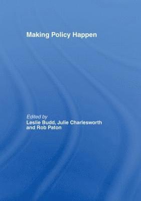 Making Policy Happen 1